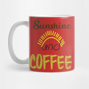 sunshine and coffee  design for men and women Mug